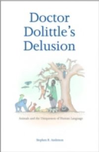 Doctor Dolittle`s Delusion