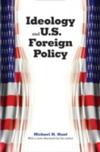 Ideology and U.S. Foreign Policy