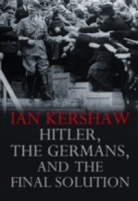 Читать Hitler, the Germans, and the Final Solution