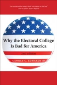 Why the Electoral College Is Bad for America