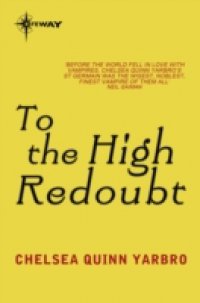 Читать To The High Redoubt