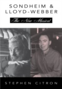 Stephen Sondheim and Andrew Lloyd Webber: The New Musical