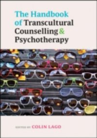 The Handbook Of Transcultural Counselling And Psychotherapy