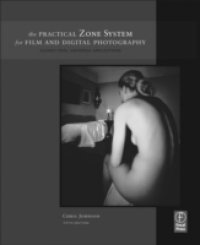 Practical Zone System for Film and Digital Photography