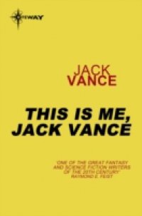 Читать This is Me, Jack Vance