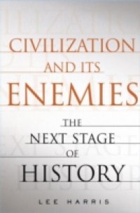 Читать Civilization and Its Enemies