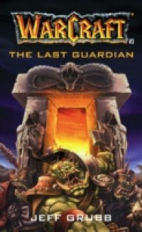 Читать Warcraft: The Last Guardian
