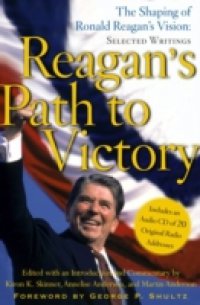 Reagan`s Path to Victory