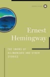 Snows of Kilimanjaro and Other Stories