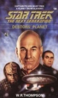 Star Trek: The Next Generation: Debtor`s Planet