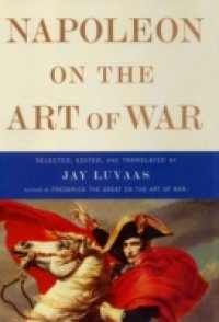 Читать Napoleon on the Art of War