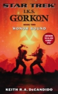 Star Trek: The Next Generation: I.K.S. Gorkon: Honor Bound