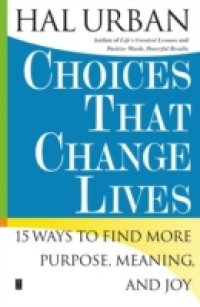 Читать Choices That Change Lives