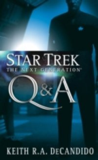 Читать Star Trek: The Next Generation: Q&A