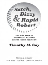 Читать Satch, Dizzy, and Rapid Robert