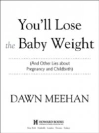 Читать You`ll Lose the Baby Weight