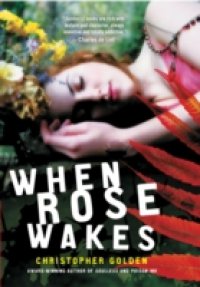 Читать When Rose Wakes