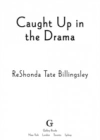 Caught Up in the Drama