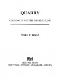 Читать Quarry Closing In On the Missing Link
