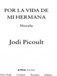 Por la vida de mi hermana (My Sister`s Keeper)