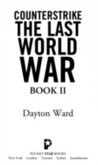 Counterstrike: The Last World War, Book 2
