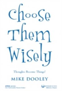 Choose Them Wisely
