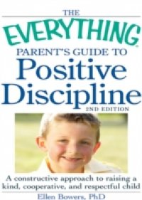 Читать Everything Parent`s Guide to Positive Discipline