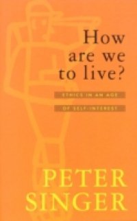 How Are We To Live?