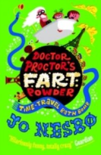 Doctor Proctor`s Fart Powder: Time-Travel Bath Bomb