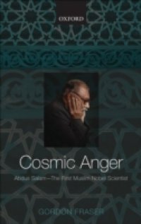Cosmic Anger: Abdus Salam – The First Muslim Nobel Scientist