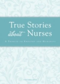 Читать True Stories about Nurses