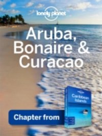 Lonely Planet Aruba, Bonaire & Curacao
