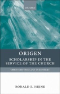 Origen: Scholarship in the Service of the Church