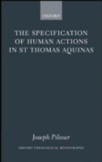 Читать Specification of Human Actions in St Thomas Aquinas