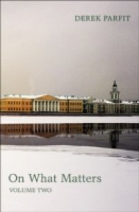 On What Matters: Volume Two
