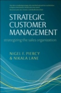 Strategic Customer Management: Strategizing the Sales Organization