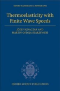 Thermoelasticity with Finite Wave Speeds