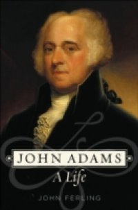 John Adams: A Life