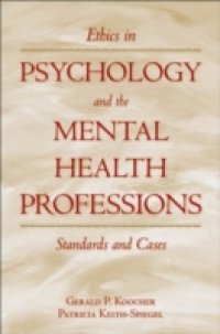 Ethics in Psychology and the Mental Health Professions: Standards and Cases
