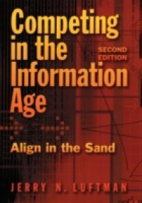 Competing in the Information Age: Align in the Sand