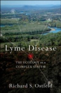 Lyme Disease: The Ecology of a Complex System