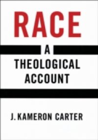 Race: A Theological Account