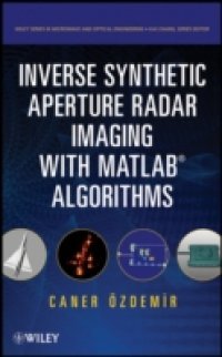 Читать Inverse Synthetic Aperture Radar Imaging With MATLAB Algorithms