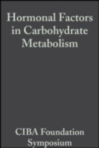 Hormonal Factors in Carbohydrate Metabolism, Volume 6
