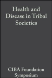 Читать Health and Disease in Tribal Societies