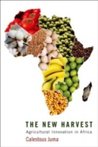 New Harvest: Agricultural Innovation in Africa