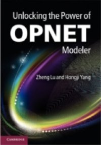 Читать Unlocking the Power of OPNET Modeler