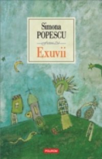 Читать Exuvii (Romanian edition)