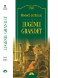 Eugenie Grandet (Romanian edition)