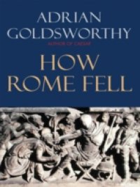 How Rome Fell